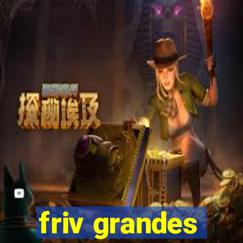 friv grandes